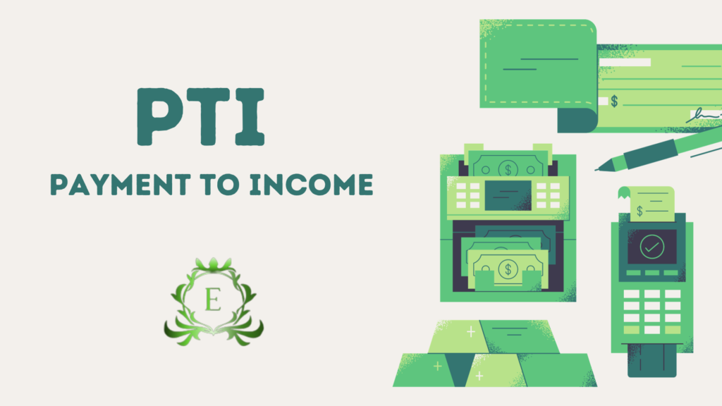 PTI-Payment to Income